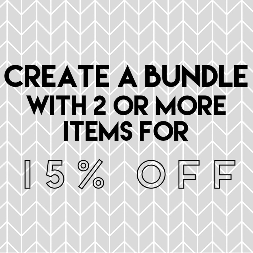 15% OFF FOR ALL BUNDLES WITH 2 OR MORE ITEMS